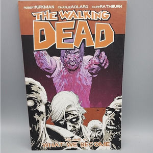 The Walking Dead 2010 #10 What We Become Kirkman Adlard Rathburn Graphic Novel
